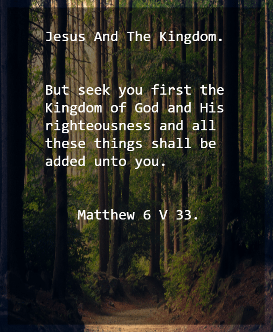 Kingdom 6 Matthew 6 V 33.